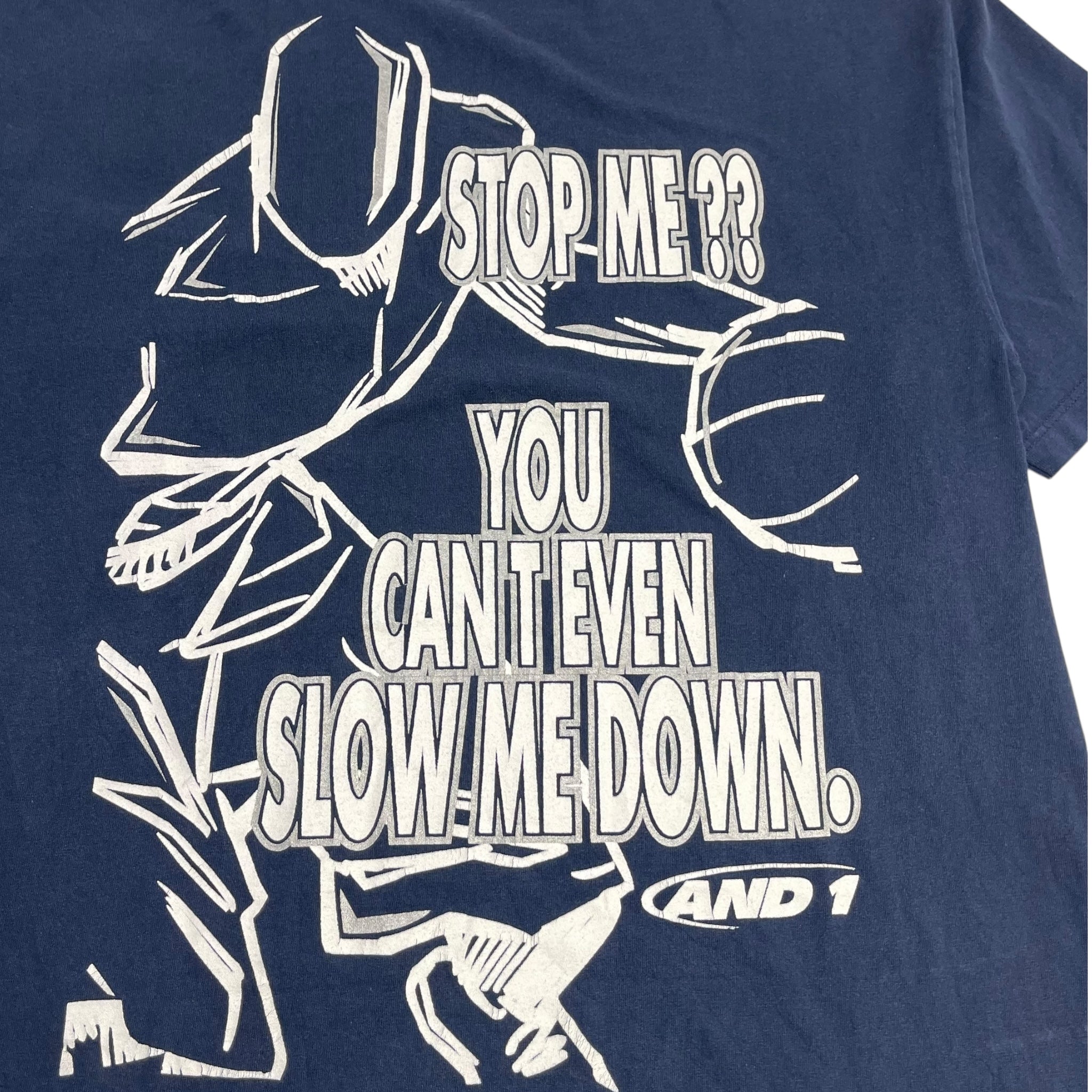 Vintage And1 “Stop Me?? You Can’t Even Slow Me Down.” T-Shirt