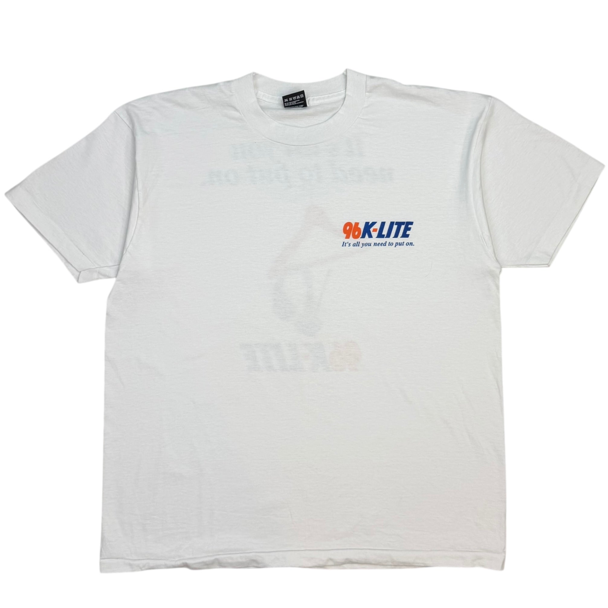 Vintage 96K-Lite “It’s All You Need To Put On” Tee White