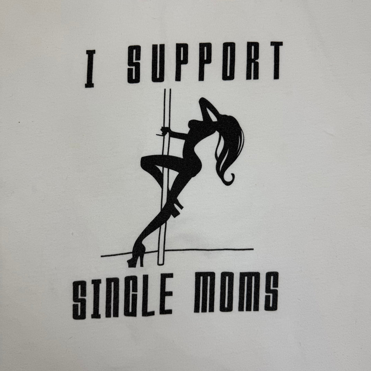 Vintage “I Support Single Moms” Tee White