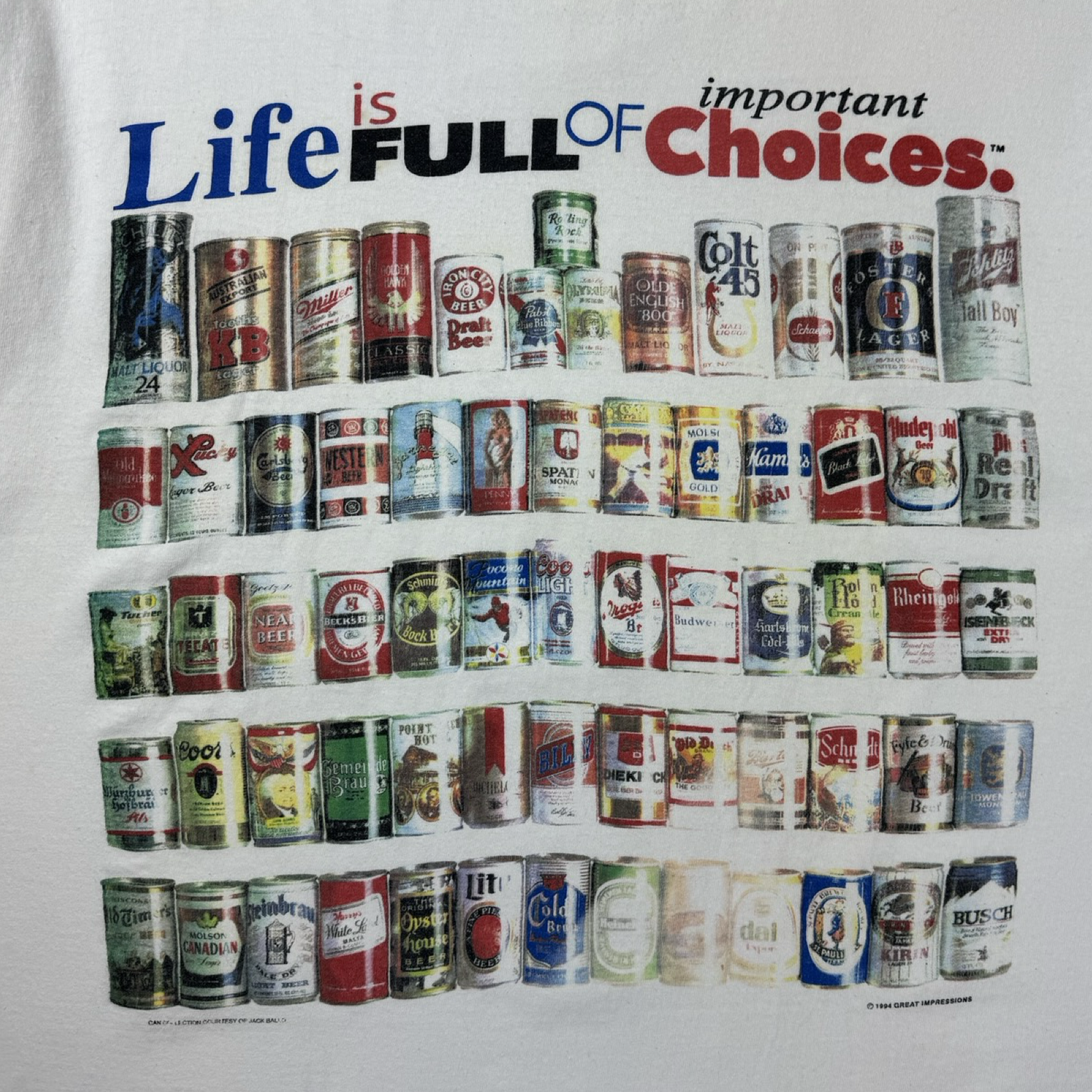 1994 Life Is Full Of Important Choices Beer T-Shirt