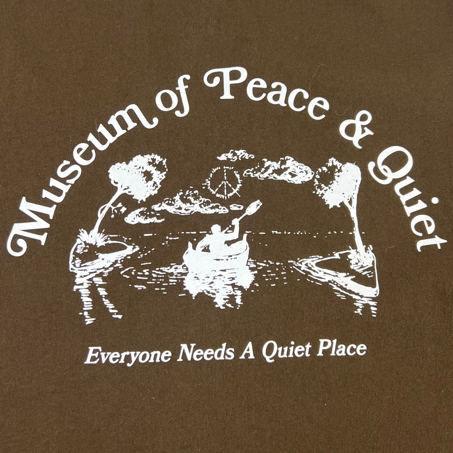 Museum of Peace & Quiet Quiet Place T-Shirt