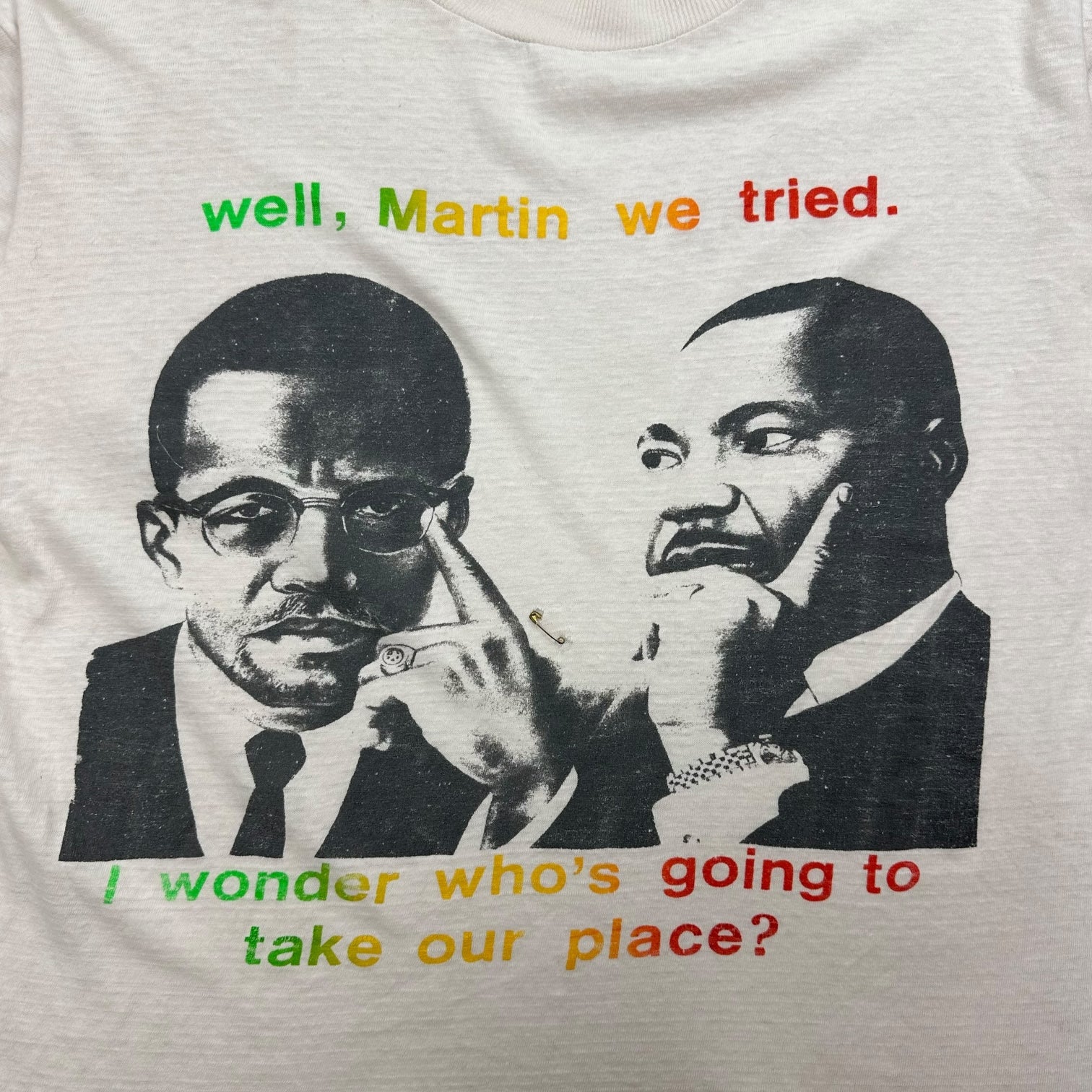 Vintage Martin Luther King And Malcolm X ‘Wonder Who’s Going To Take Our Place?’ Tee White