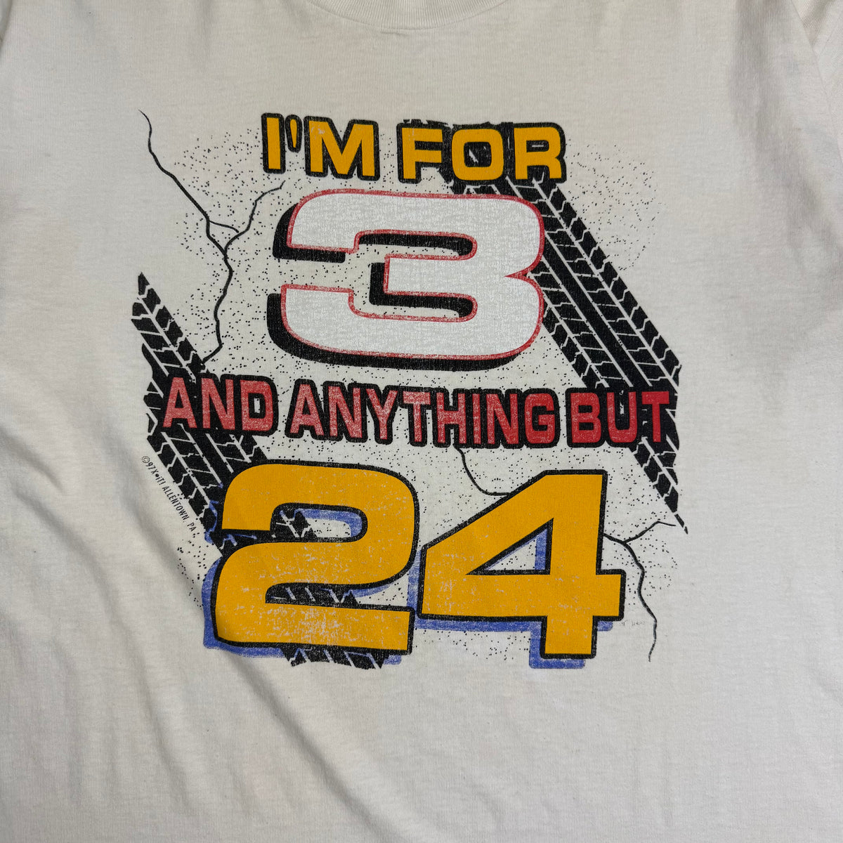 Vintage Dale Earnhardt ‘I’m For 3 And Anything But 24’ Tee White