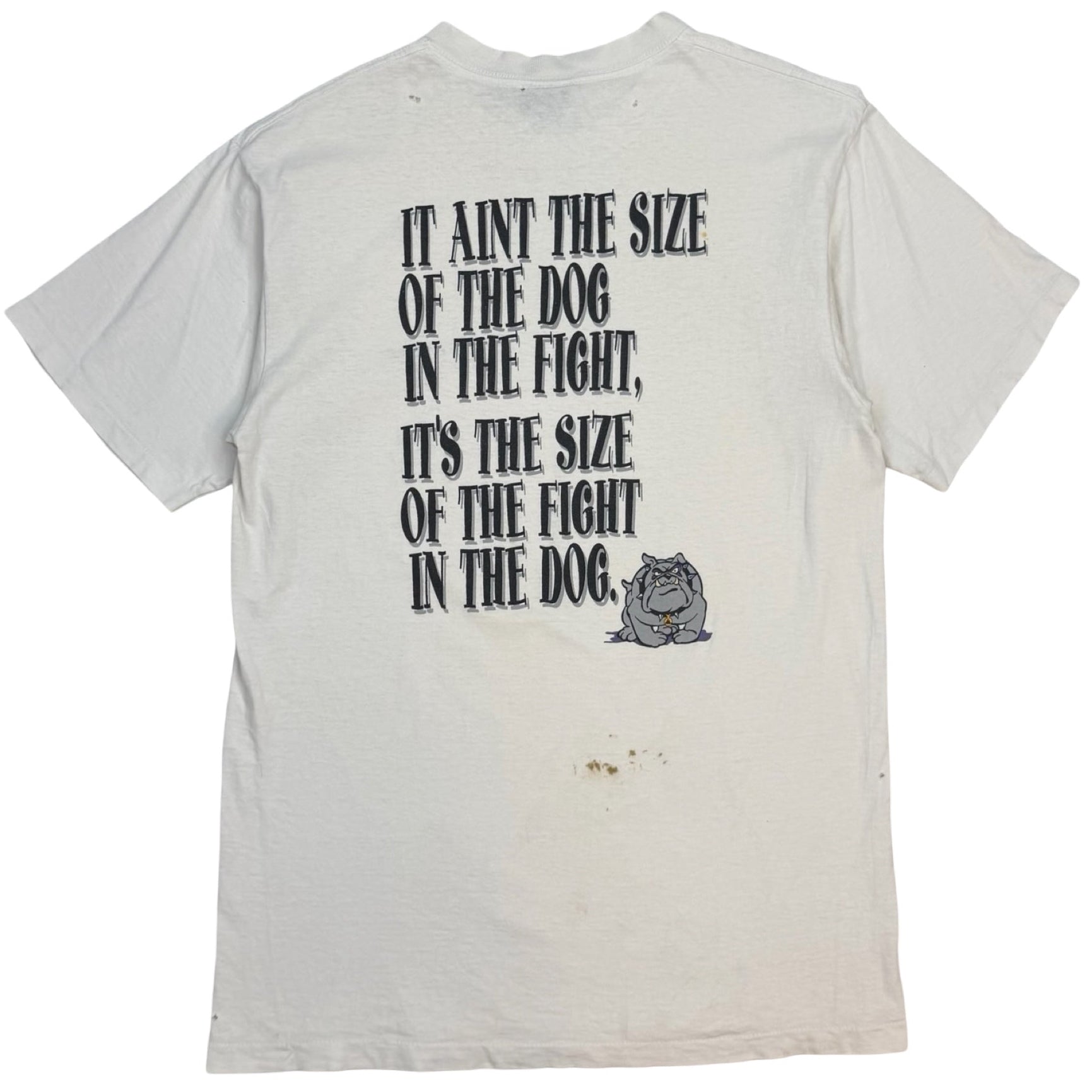 Vintage No Fear “It Ain’t The Size Of The Dog In The Fight, It’s The Size Of The Fight In The Dog” Tee White