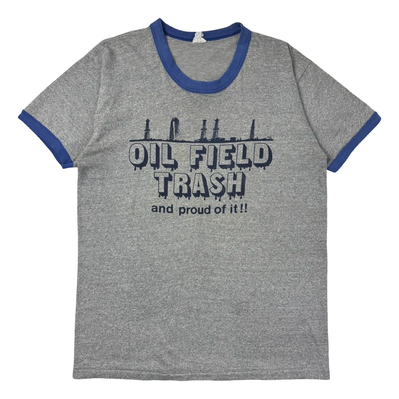 Vintage Oil Field Trash And Proud Ringer T-Shirt