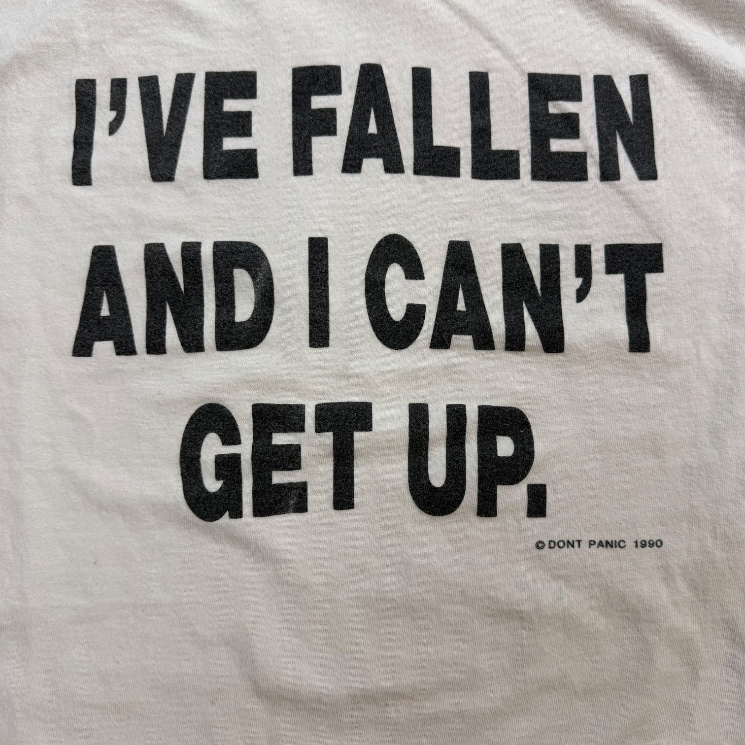 1990 Don’t Panic ‘I’ve Fallen And I Can’t Get Up’ Tee White