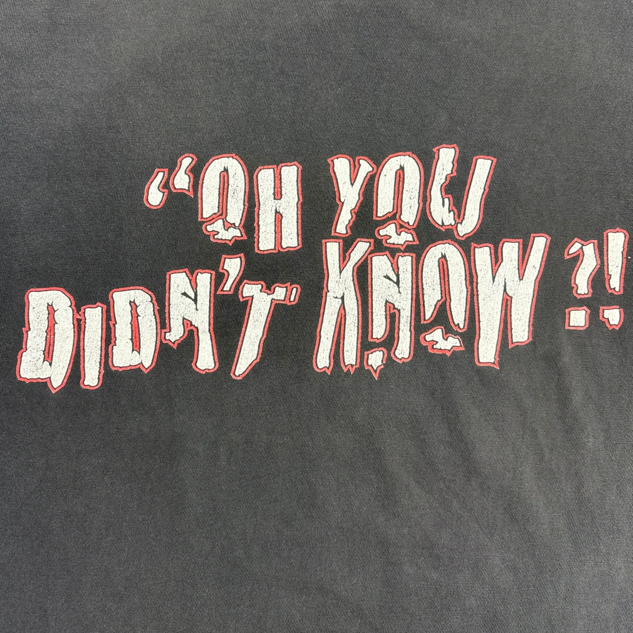 1998 WWF “Oh You Didn’t Know?” Tee Black