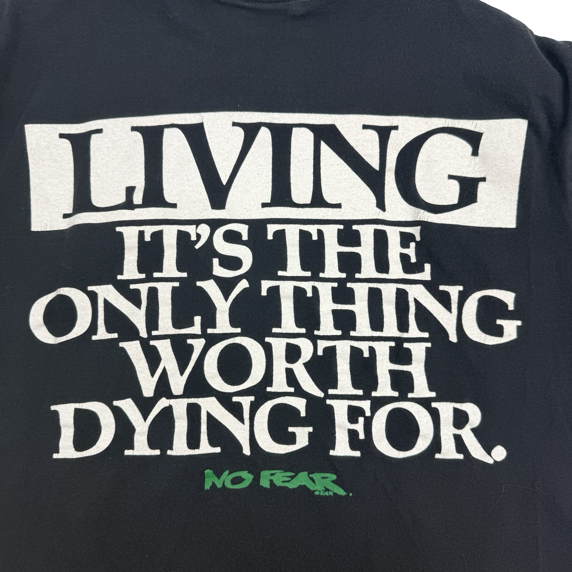 Vintage No Fear ‘Living..Worth Dying For…’ Tee Black