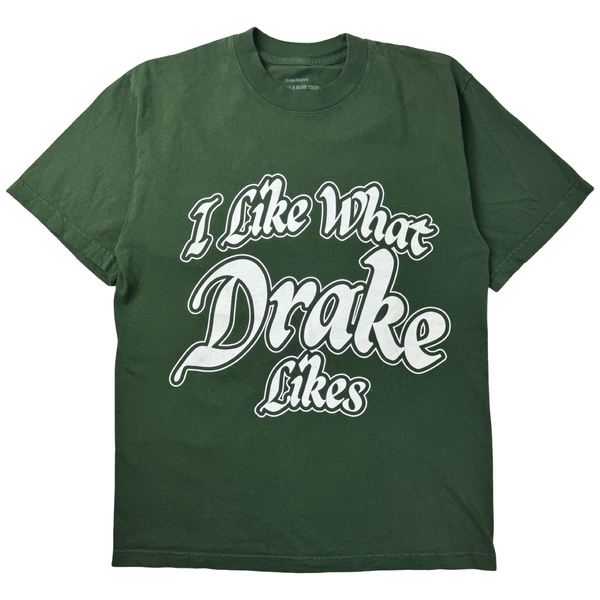 Drake Related IAAD I Like What Drake Likes Tee Green