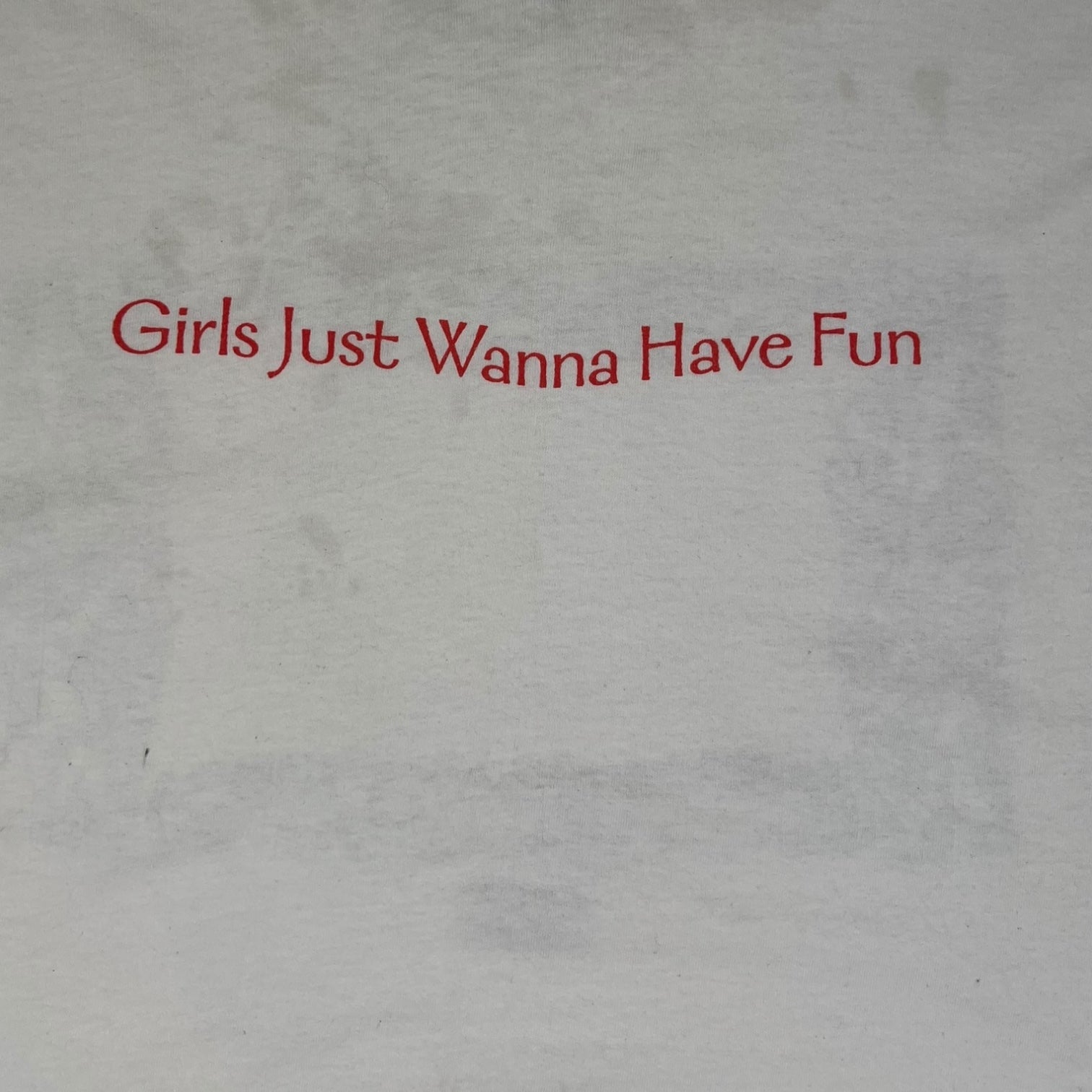 Vintage Xena Girls Just Wanna Have Fun T-Shirt White
