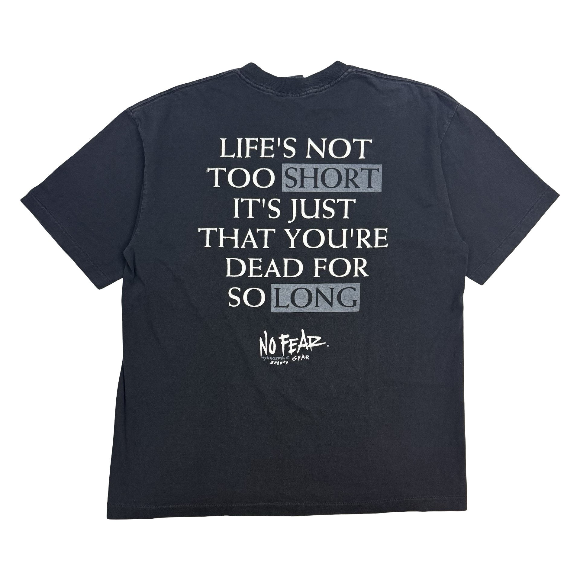 Vintage No Fear Gear ‘Life’s Not Too Short…’ Tee Black
