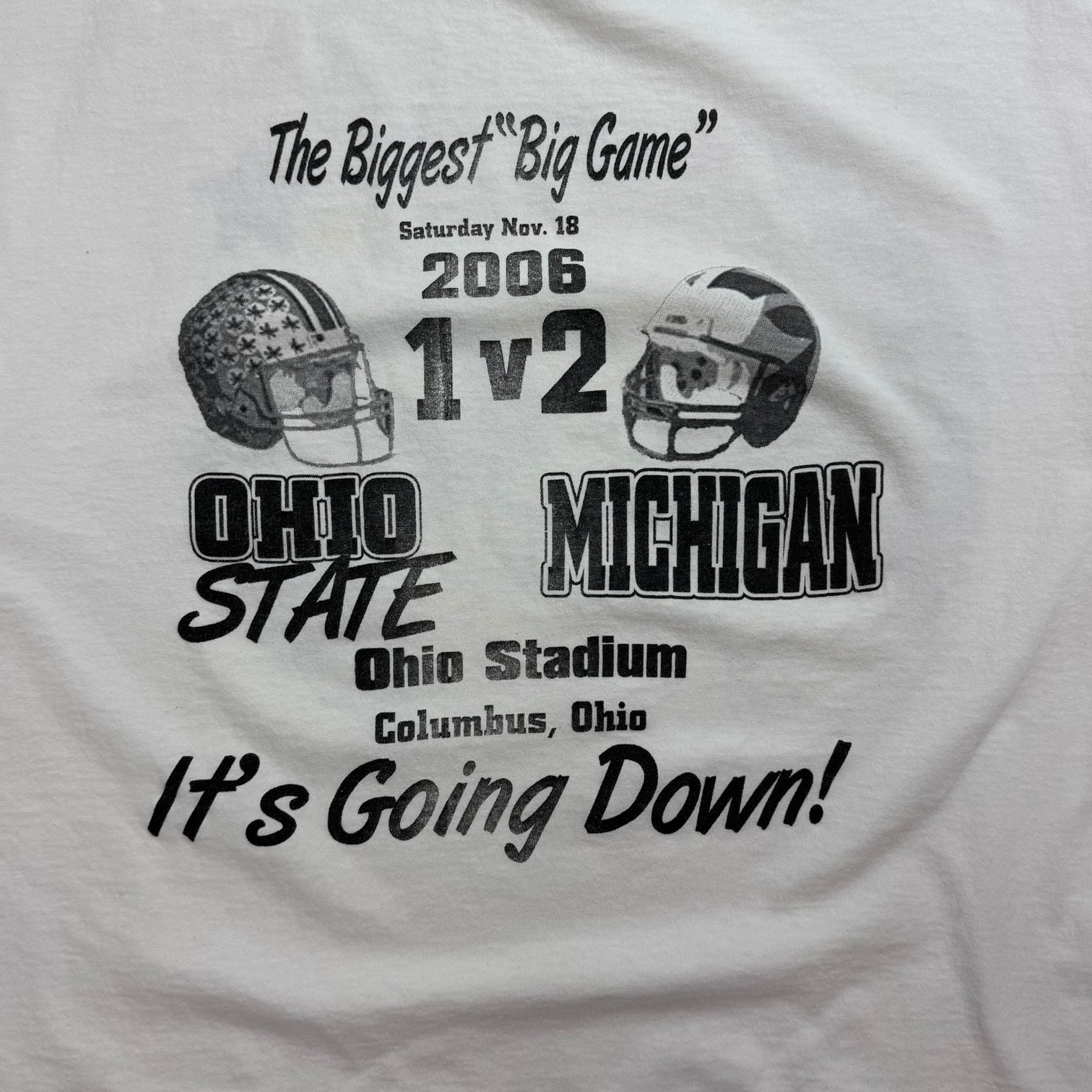 2006 Ohio State Vs Michigan ‘The Biggest ‘Big’ Game’ Tee White