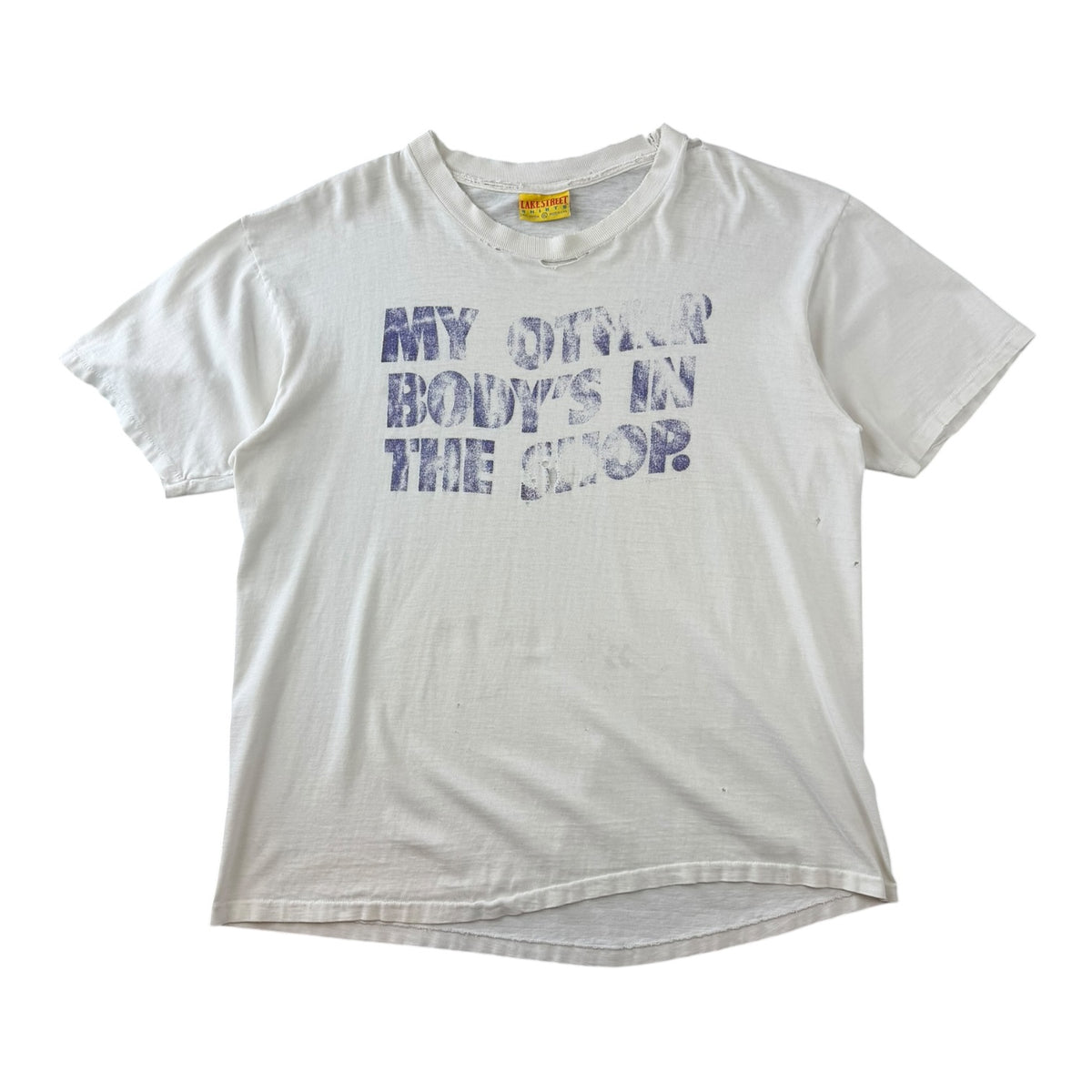Vintage Lake Street Shirts “My Other Body’s In The Shop” T-Shirt White